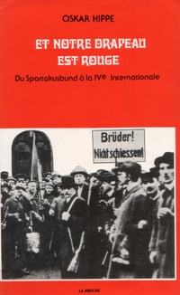 Oskar Hippe - Notre drapeau est rouge