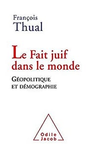 Le Fait juif dans le monde: Géopolitique et démographie - François Thual (2010)