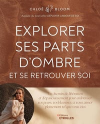Explorer ses parts d'ombre et se retrouver soi - Chloé Bloom (2024)