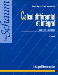 Calcul différentiel et intégral: Cours et problèmes, 2e édition - Frank Jr Ayres (1999)