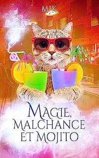 Magie, malchance et mojito - Mjk (2023)