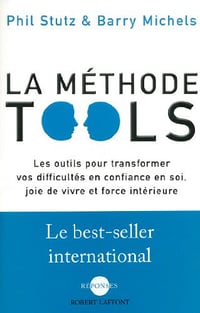 La Methode Tools - Phil Stutz et Barry Michels