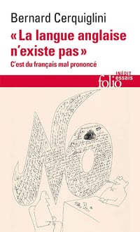 "La langue anglaise n'existe pas". C'est du français mal prononcé - Bernard Cerquiglini (2024)