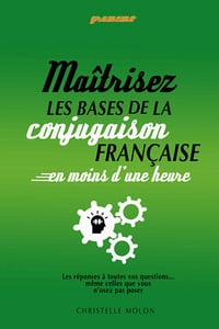 Gramemo - Maîtrisez les bases de la conjugaison française en moins d’une heure (2018)
