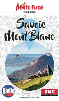 Guide Savoie - Mont-Blanc 2024/2025 Petit Futé - Dominique Auzias, Jean-Paul Labourdette (2024)