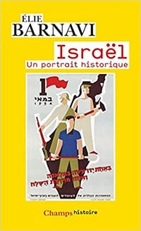 Israël - Un portrait historique - Élie Barnavi