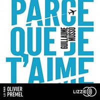 Parce que je t'aime - Guillaume Musso