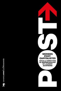 Jérôme Baschet, Laurent Jeanpierre - Mondes postcapitalistes (2026)