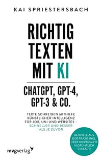 Kai Spriestersbach - Rédaction de texte efficace avec l'IA - ChatGPT, GPT-4, GPT-3... '2023)