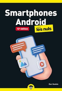 Smartphones Android pour les Nuls - 12e édition - Dan Gookin (2025)