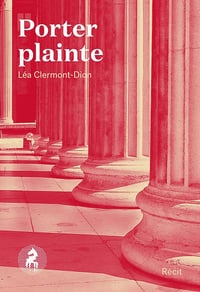 Porter plainte - Léa Clermont-Dion (2023)
