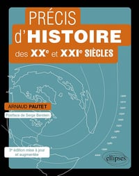 Précis d’histoire des XXe et XXIe siècles - Arnaud Pautet (2021)