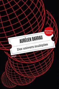 Des univers multiples - Aurélien Barrau (2023)