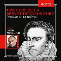 Discours de la servitude volontaire - Etienne de La Boétie (2022)