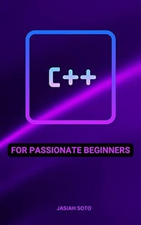 Jasiah Soto - C++ For Passionate Beginners (2022)