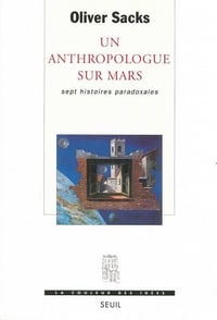 Un anthropologue sur Mars - Sept histoires paradoxales - Oliver Sacks