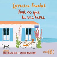 Tout ce que tu vas vivre - Lorraine Fouchet (2020)