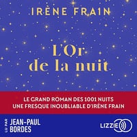 L'or de la nuit - Irène Frain (2025)
