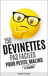 150 Devinettes pas faciles pour petits (et grands) Malins - Steven Barber et Georgia Barber (2020)