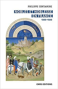 Voir cette image Suivre l'auteur Philippe Contamine + Suivre Nobles et noblesse en France (1300 - 1500) - Philippe Contamine (2021)