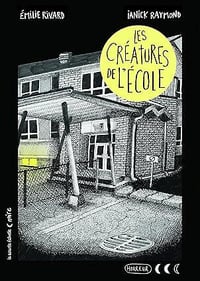 Les créatures de l'école - Émilie Rivard (2025)