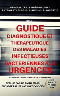 Guide diagnostique et thérapeutique des maladies infectieuses bactériennes aux urgences - Dr. Amina MAJDI (2020)