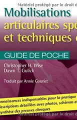 Mobilisations articulaires spécifiques et techniques d’impulsion - Christopher H. Wise Dawn T. Gulick Annie Gouriet
