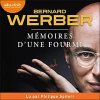 Mémoires d'une fourmi - Bernard Werber (2022)