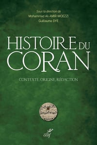 Histoire du Coran - Dominique Dye, Mohammed Ali Amir-Moezzi (2022)