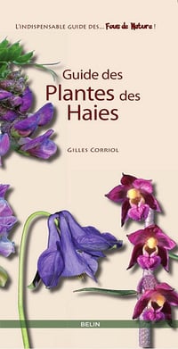 Gilles Corriol - Guide des plantes des haies