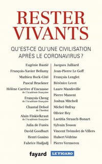 Rester vivants, qu’est-ce qu’une civilisation après le coronavirus ? - Collectif et Eugénie Bastié (2020)