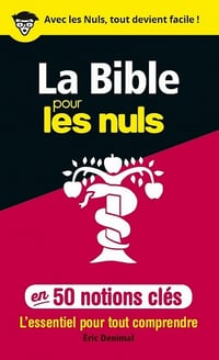 Éric Denimal - 50 notions clés sur la Bible pour les nuls