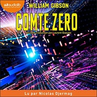 Comte Zéro: Trilogie de la cité tentaculaire 2 - William Gibson (2022)