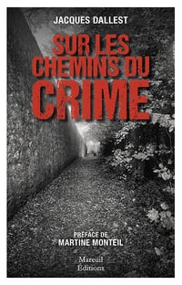 Sur les chemins du crime - Jacques Dallest (2025)