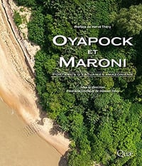 Oyapock et Maroni - Portraits d’estuaires amazoniens - Antoine Gardel & Damien Davy (2021)