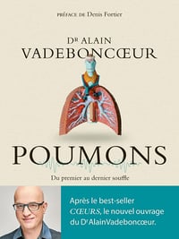 Poumons - Du premier au dernier souffle - Alain Vadeboncoeur (2025)