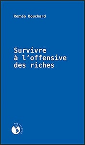 Survivre à l’offensive des riches