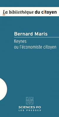 Bernard Maris - Keynes ou l'économiste citoyen