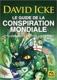 Le guide de la conspiration mondiale - David Icke (2021)