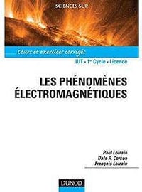 Les Phénomènes électromagnétiques - Paul Lorrain, Dale Corson, François Lorrain