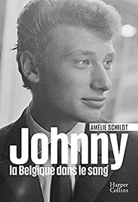 Johnny, la Belgique dans le sang - Amélie Schildt (2022)