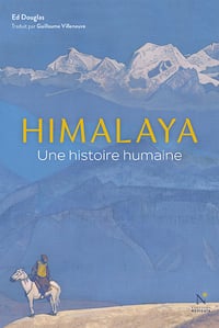Himalaya : Une histoire humaine - Ed Douglas (2022)