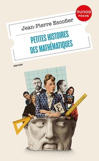 Petites histoires des mathématiques - Jean-Pierre Escofier (2024)