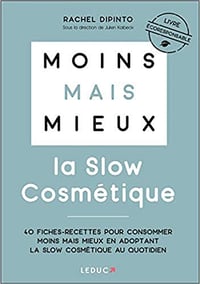 Moins mais mieux : La Slow Cosmétique - Rachel Dipinto (2021)