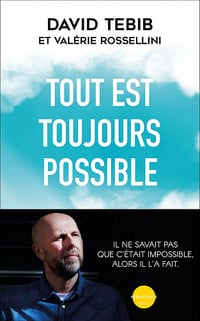 Tout est toujours possible - Valérie Rosselini, David Tebib (2021)