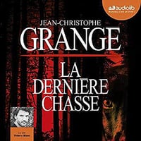 Jean-Christophe Grangé - La Dernière Chasse (2019)