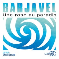 Une rose au paradis - René Barjavel (2020)