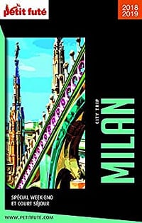 MILAN CITY TRIP 2018/2019 City trip Petit Futé - Dominique Auzias, Jean-Paul Labourdette