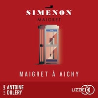 Maigret à Vichy - Georges Simenon (2024)