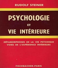 Psychologie et vie intérieure - Rudolf Steiner